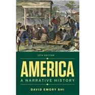 America: A Narrative History (Combined Volume)