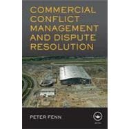 Commercial Conflict Management and Dispute Resolution