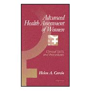 Advanced Health Assessment of Women Clinical Skills and Procedures