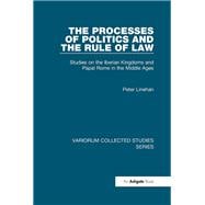The Processes of Politics and the Rule of Law