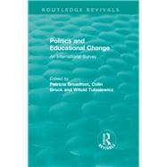 Politics and Educational Change (1981): An International Survey