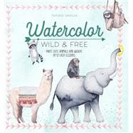 Watercolor Wild & Free