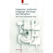 Linguistic Authority, Language Ideology, and Metaphor