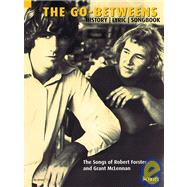 The Go-Betweens The Songs of Robert Forster and Grant McLennan