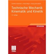 Technische Mechanik Kinematik und Kinetik