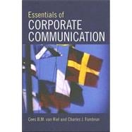Essentials of Corporate Communication: Implementing Practices for Effective Reputation Management
