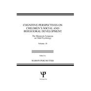 Cognitive Perspectives on Children's Social and Behavioral Development