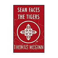 Sean Faces the Tigers