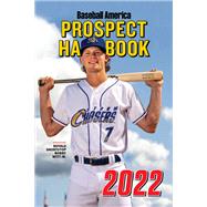 Baseball America 2022 Prospect Handbook Digital Edition