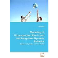 Modeling of Ultracapacitor Short-term and Long-term Dynamic Behavior