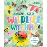 The Children's Book of Wildlife Watching