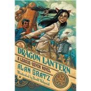 The Dragon Lantern A League of Seven Novel