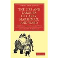 The Life and Labours of Carey, Marshman, and Ward