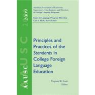 AAUSC 2009:: Principles and Practices of the Standards in College Foreign Language Education, 1st Edition