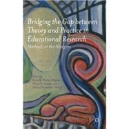 Bridging the Gap between Theory and Practice in Educational Research Methods at the Margins