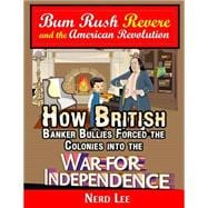 Bum Rush Revere and the American Revolution