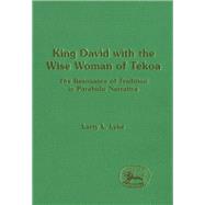 King David With the Wise Woman of Tekoa