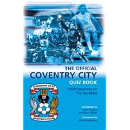 The Official Coventry City Quiz Book,9781906358266