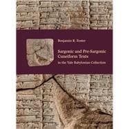 Sargonic and Pre-sargonic Cuneiform Texts in the Yale Babylonian Collection