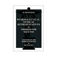 Pharmaceutical/Medical Representatives a Mission for Success
