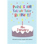 Puzzles for You on Your Birthday, 16th January