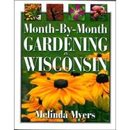 Month-By-Month Gardening in Wisconsin