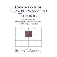 Foundations of Complex-System Theories