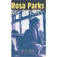 Rosa Parks : My Story