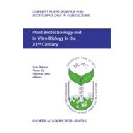 Plant Biotechnolgy and in Vitro Biology in the 21st Century