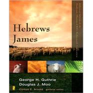 Zondervan Illustrated Bible Backgrounds Commentary Hebrews James