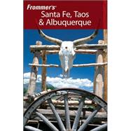 Frommer's<sup>®</sup> Santa Fe, Taos & Albuquerque, 11th Edition