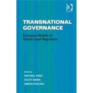 Transnational Governance: Emerging Models of Global Legal Regulation