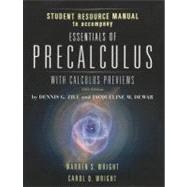 Essentials of Precalculus With Calculus Previews Student Resource Manual