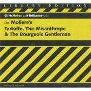 CliffsNotes On Moliere's Tartuffe, The Misanthrope & The Bourgeois Gentleman: Library Edition