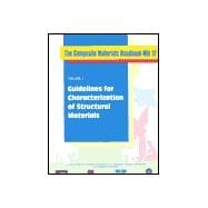 Composite Materials Handbook-MIL 17, Volume I: Guidelines for Characterization of Structural Materials