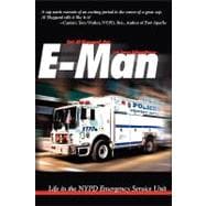E-Man : Life in the NYPD Emergency Service Unit