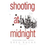 Shooting at Midnight