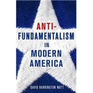 Antifundamentalism in Modern America