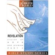 Revelation: Vision of Hope and Promise: Part 2