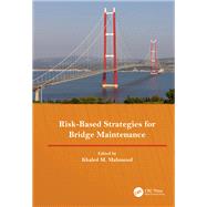 Risk-Based Strategies for Bridge Maintenance