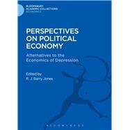 Perspectives on Political Economy Alternatives to the Economics of Depression