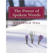 The Power of Spoken Words