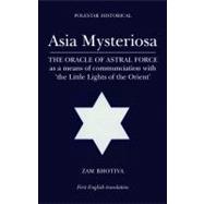 Asia Mysteriosa / Asia the Mysterous
