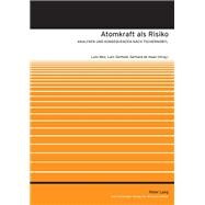 Atomkraft Als Risiko