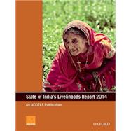 State of India's Livelihoods Report 2014