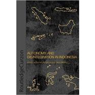 Autonomy & Disintegration Indonesia