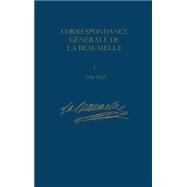 Correspondance Generale de La Beaumelle 1726-1773