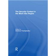 The Security Context in the Black Sea Region