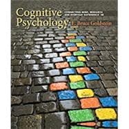 Cognitive Psychology Connecting Mind, Research, and Everyday Experience