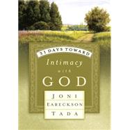 31 Days Toward Intimacy with God